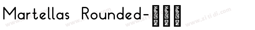 Martellas Rounded字体转换
